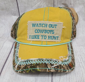 watch out cowboys I like to hunt hat