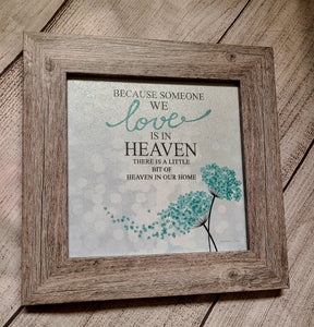 because someone we love is in heaven sign