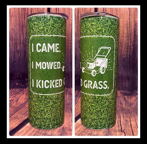 i came, i mowed tumbler